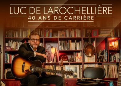 40e anniversaire (Luc De Larochellière)